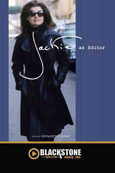 Jackie as editor [electronic resource] : the literary life of Jacqueline Kennedy Onassis / Greg Lawrence.