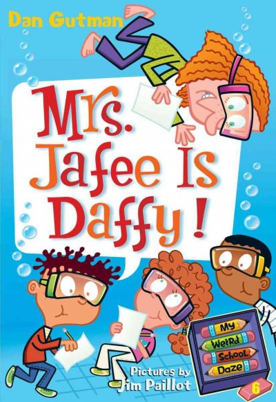 Mrs. Jafee is daffy! [electronic resource] / Dan Gutman ; pictures by Jim Paillot.