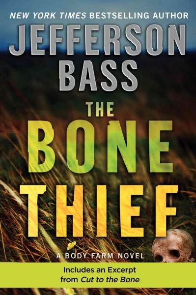 The bone thief [electronic resource] / Jefferson Bass.