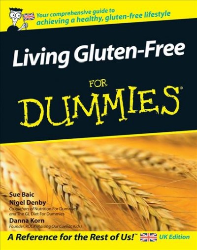 Living Gluten-Free For Dummies [electronic resource].
