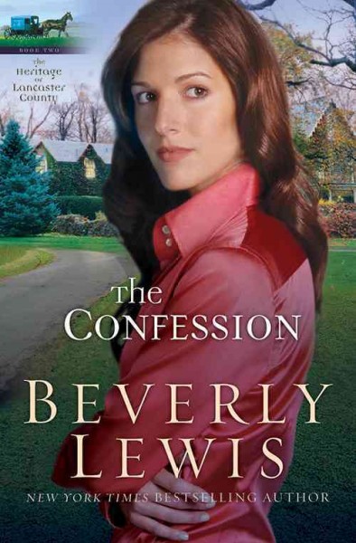 The confession [electronic resource] / by Beverly Lewis.