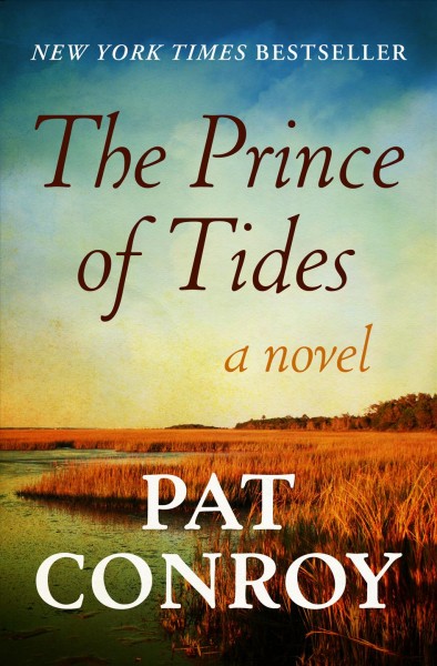 Prince of tides [electronic resource] / Pat Conroy.