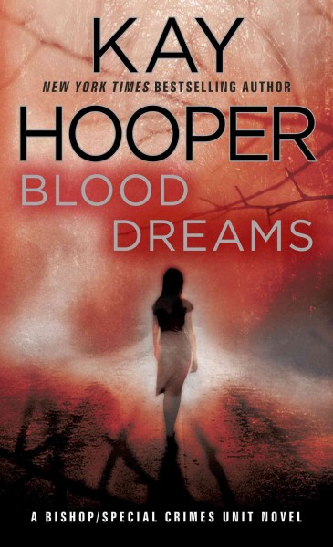 Blood dreams [electronic resource] / Kay Hooper.