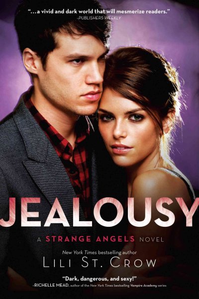 Jealousy [electronic resource] : a strange angels novel / Lilli St. Crow.