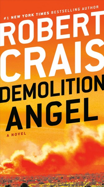 Demolition angel [electronic resource] / Robert Crais.