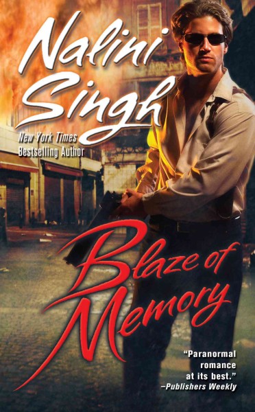 Blaze of memory [electronic resource] / Nalini Singh.