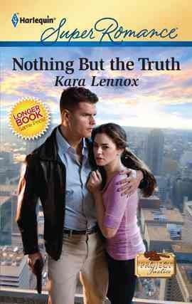 Nothing but the truth [electronic resource] / Kara Lennox.