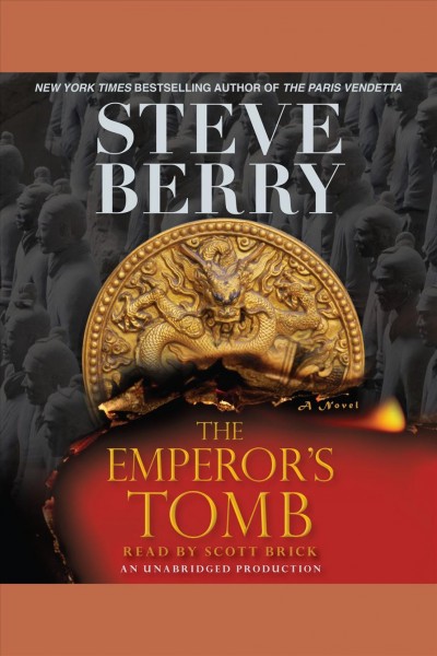 The emperor's tomb [electronic resource] : [a novel] / Steve Berry.
