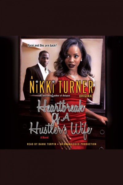 Heartbreak of a hustler's wife [electronic resource] : a novel / Nikki Turner.