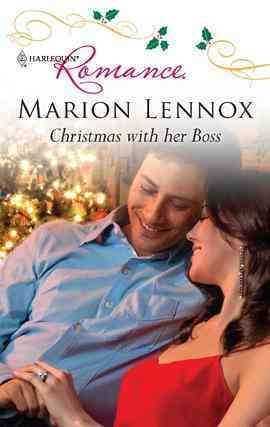 Christmas with her boss [electronic resource] / Marion Lennox.