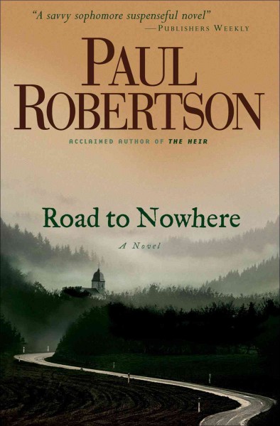 Road to nowhere [electronic resource] / Paul Robertson.