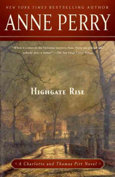 Highgate rise [electronic resource] / Anne Perry.