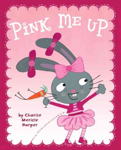 Pink me up [electronic resource] / by Charise Mericle Harper.