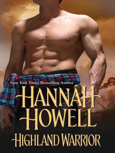 Highland warrior [electronic resource] / Hannah Howell.