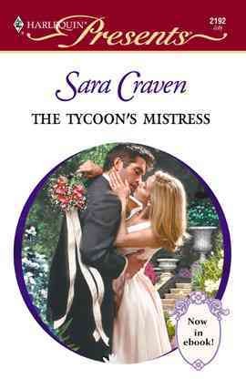 The tycoon's mistress [electronic resource] / Sara Craven.