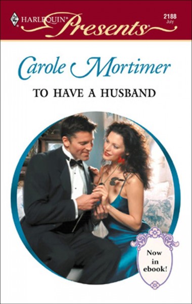 To have a husband [electronic resource] / Carole Mortimer.