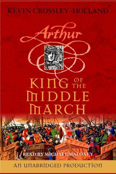 King of the Middle March [electronic resource] / Kevin Crossley-Holland.