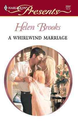 A whirlwind marriage [electronic resource] / Helen Brooks.