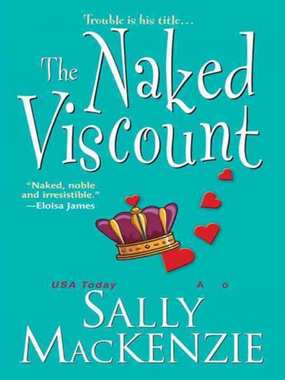 The naked viscount [electronic resource] / Sally MacKenzie.