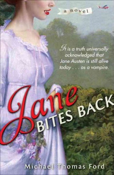 Jane bites back [electronic resource] : a novel / Michael Thomas Ford.