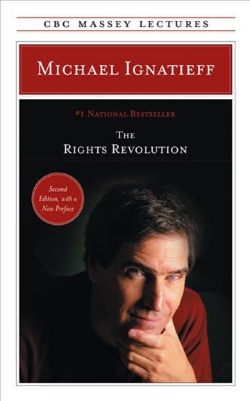 The rights revolution [electronic resource] / Michael Ignatieff.