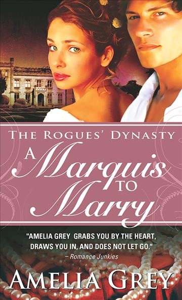 A marquis to marry [electronic resource] / Amelia Grey.