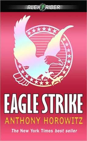Eagle Strike [electronic resource] : an Alex Rider Adventure / Anthony Horowitz.