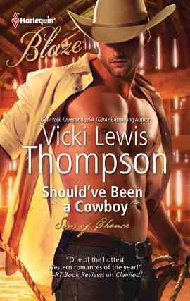 Should've been a cowboy [electronic resource] / Vicki Lewis Thompson.