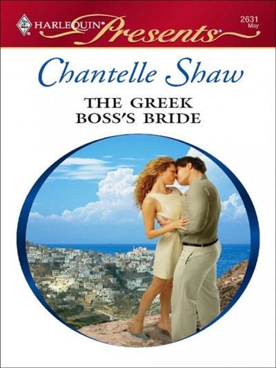 The Greek boss's bride [electronic resource] / Chantelle Shaw.