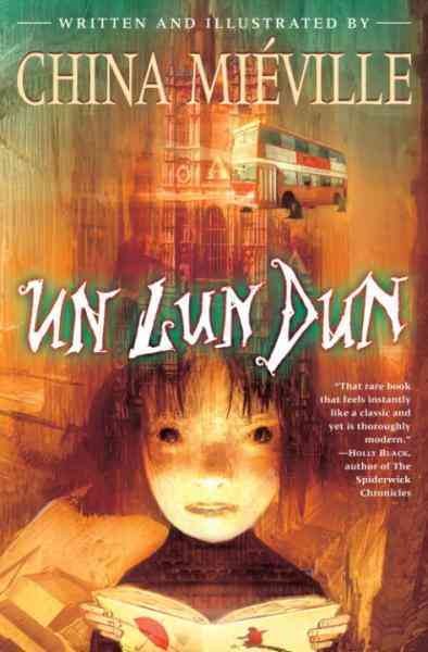 Un Lun Dun [electronic resource] / China Mieville.