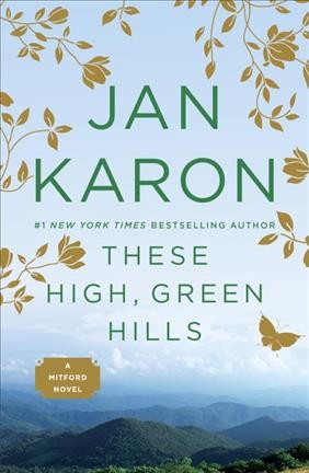 These high green hills [electronic resource] / Jan Karon.