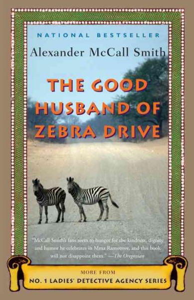 The good husband of Zebra Drive [electronic resource] / Alexander McCall Smith.