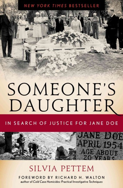 Someone's daughter [electronic resource] : in search of justice for Jane Doe / Silvia Pettem.