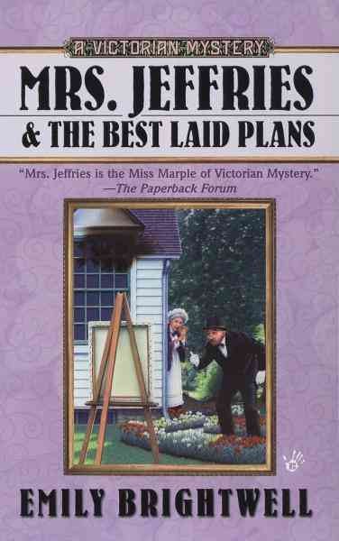 Mrs. Jeffries and the best laid plans [electronic resource] / Emily Brightwell.