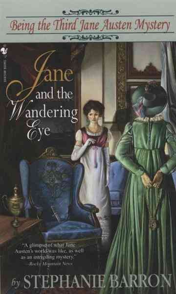 Jane and the wandering eye [electronic resource] / by Stephanie Barron.