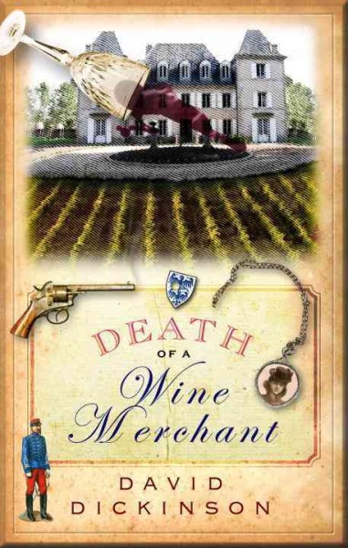 Death of a wine merchant [electronic resource] / David Dickinson.