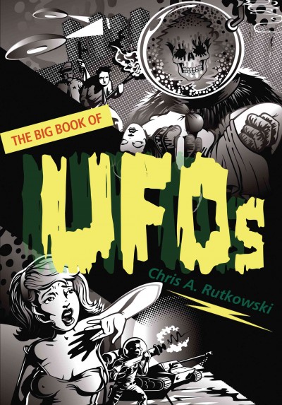 The Big Book of UFOs [electronic resource].