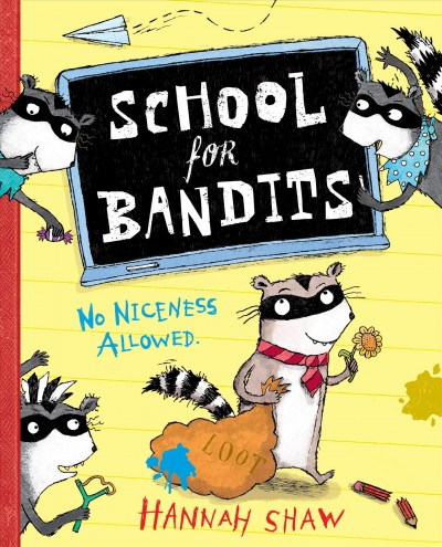 School for bandits [electronic resource] / Hannah Shaw.
