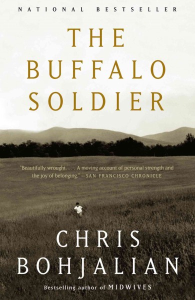 The buffalo soldier [electronic resource] : a novel / Chris Bohjalian.