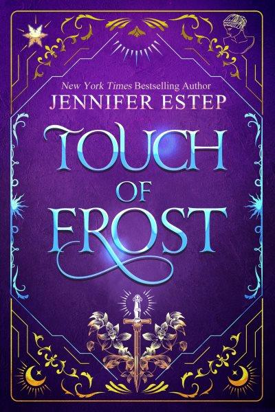 Touch of Frost [electronic resource] / Jennifer Estep.