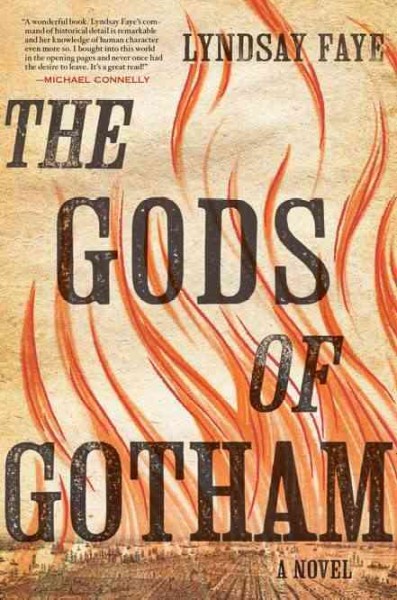 The gods of Gotham / Lyndsay Faye.
