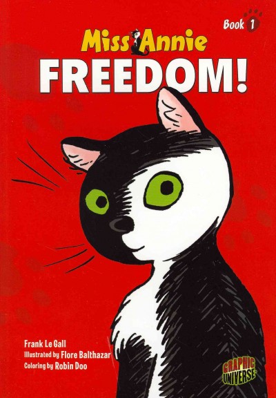 Freedom! (Book #1 / Frank Le Gall ; illustrated by Flore Balthazar ; coloring by Robin Doo.