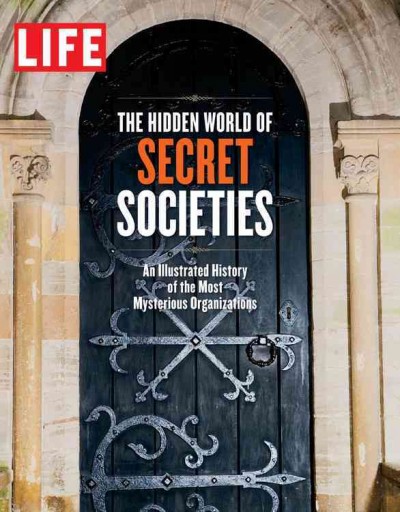 The hidden world of secret societies.