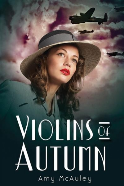 Violins of autumn / Amy McAuley.