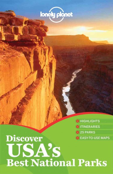 Discover USA's best national parks / [this edition written and researched by Danny Palmerlee ... [et al.]].