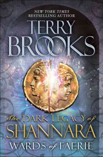 Wards of Faerie : the dark legacy of Shannara / Terry Brooks.