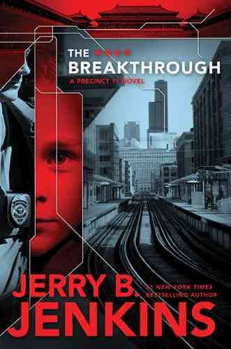 The breakthrough : a Precinct 11 novel / Jerry B. Jenkins.