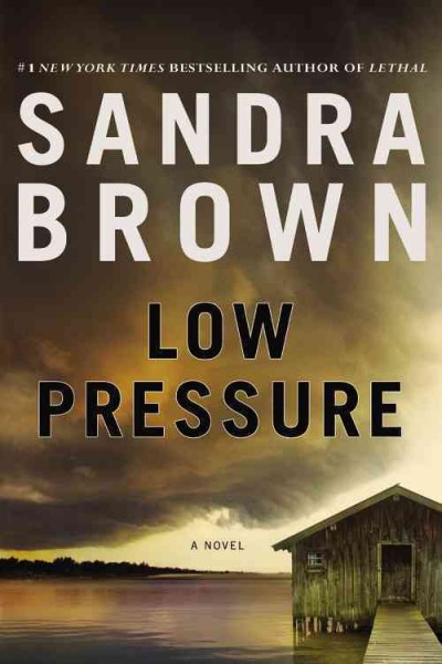 Low pressure / Sandra Brown.