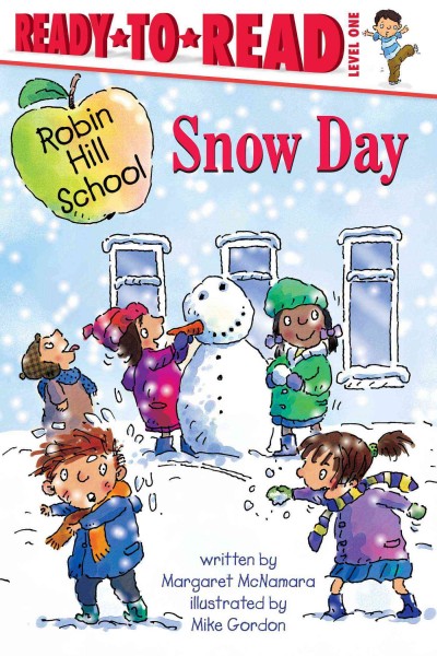 Snow day [Paperback] / written by Margaret McNamara ; illustrated by Mike Gordon.
