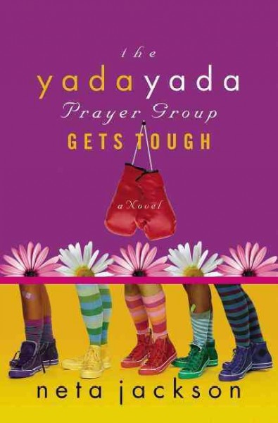 The Yada Yada Prayer Group gets tough [Paperback] : a novel / Neta Jackson.